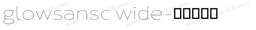 glowsansc wide字体转换